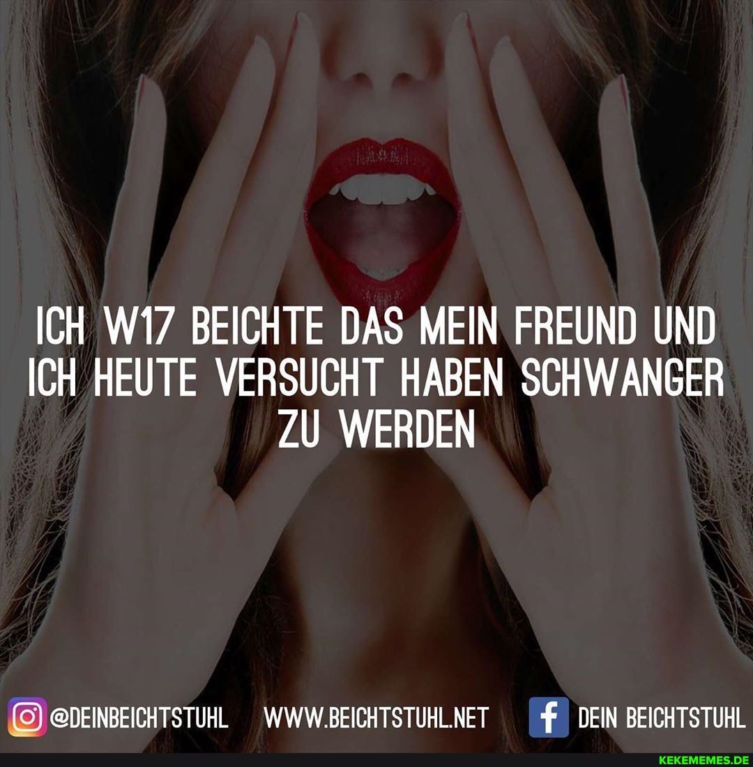 ICH BEICHTE DAS MEIN FREUND UND ICH HEUTE VERSUCHT HABEN SCHWANGER ZU WERDEN
@DEINBEICHTSTUHL WWW.BEICHTSTUHLNET DEIN BEICHTSTUHL