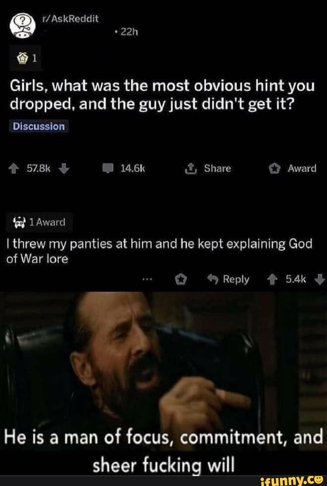 Girls, what was the most obvious hint you dropped, and the guy just