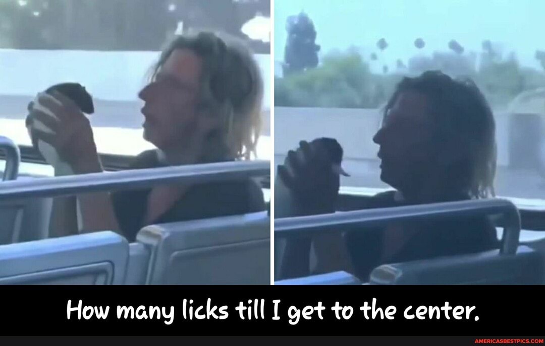 How many licks till I get to the center, - How many licks till I get to the center.