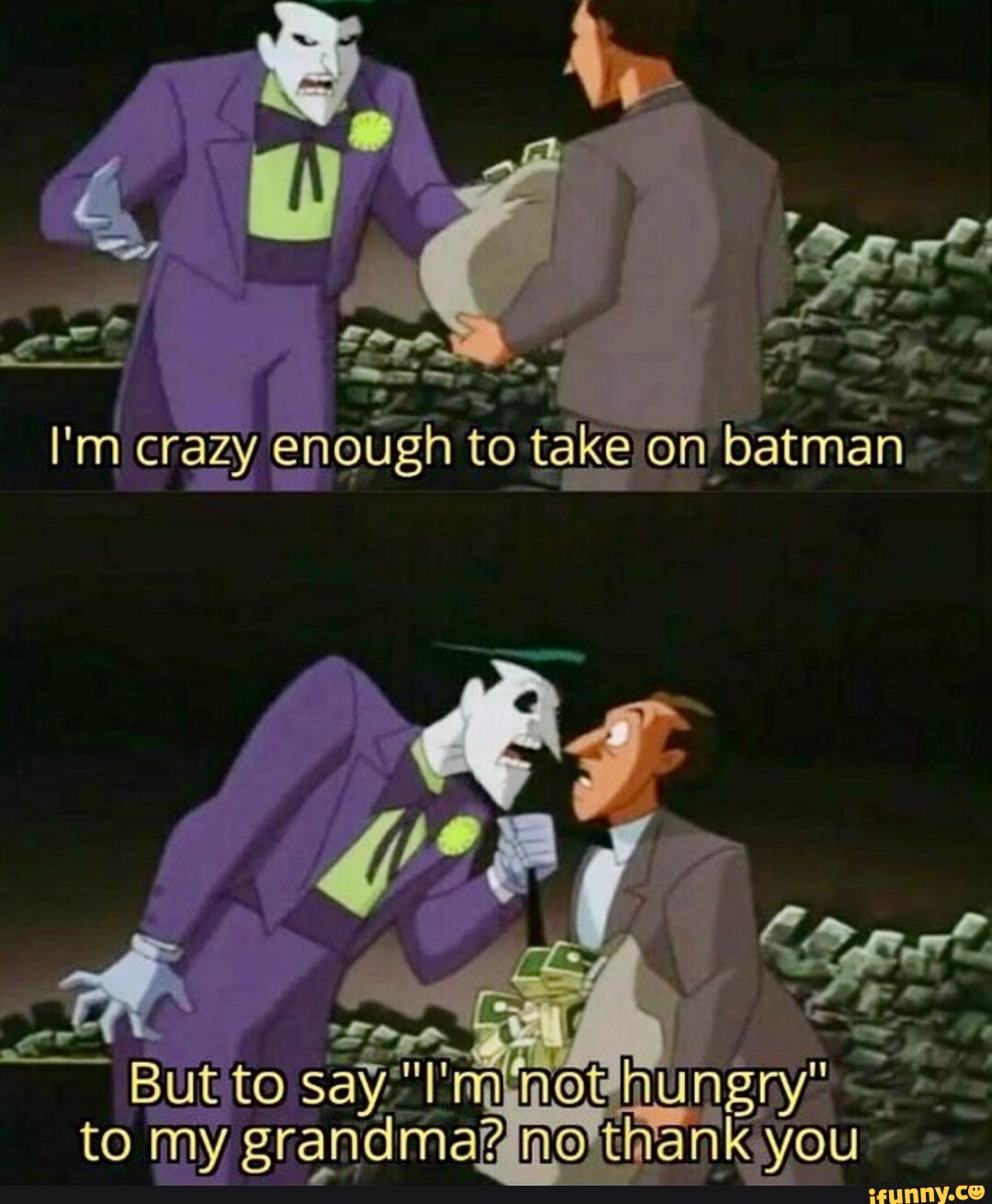 C 2 ~ I'm Cragy to take batman By to my grandma? thank - iFunny Brazil