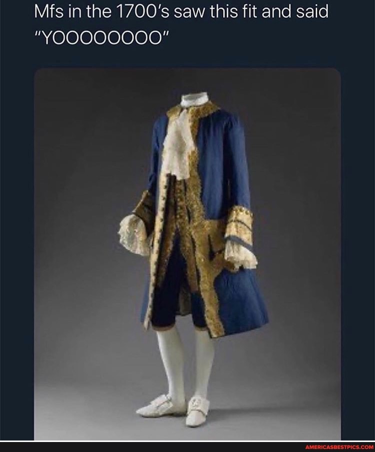 Mfs in the 1700's saw this fit and said
and said