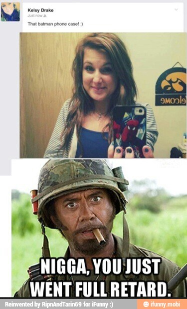 WENT FULL RETARD.
4