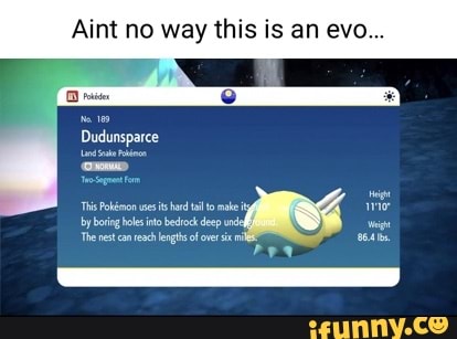 Dudunsparce Memes. Best Collection Of Funny Dudunsparce Pictures On Ifunny