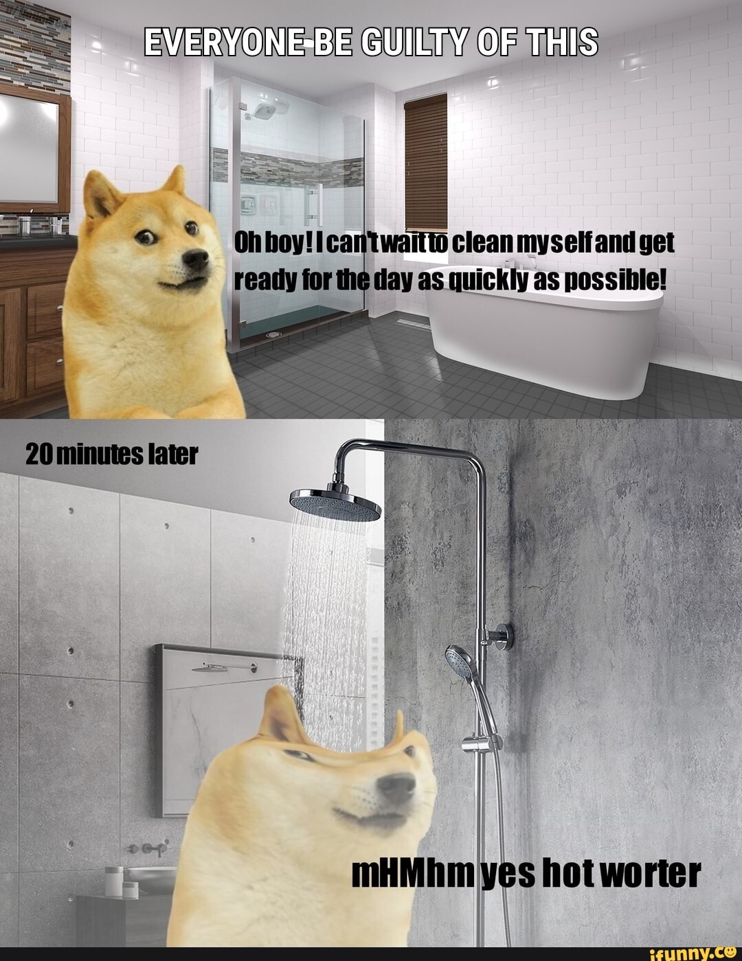 Ohhoy!Ica twaitto clean myselfand get
early for the day as
quickly as possi