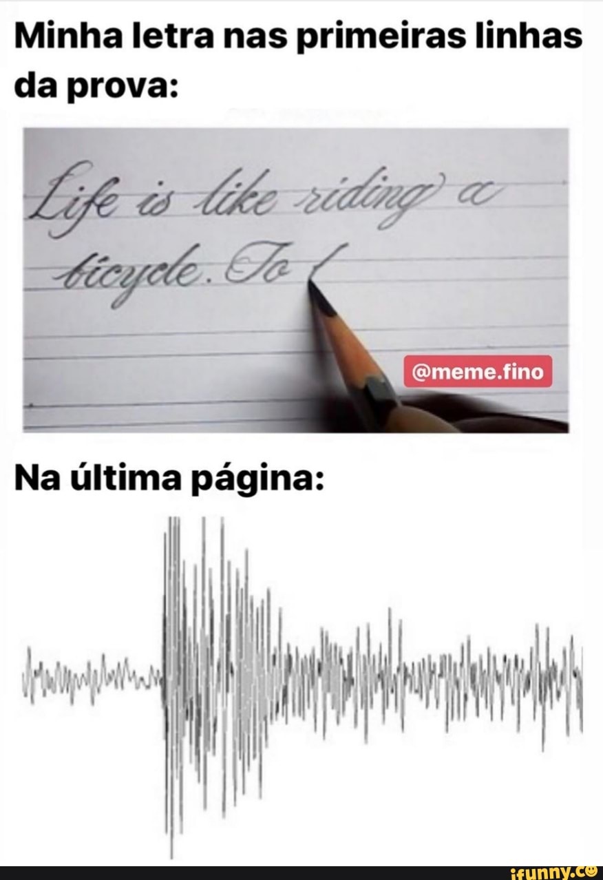 Minha letra nas primeiras linhas da prova:
Na última página:
TA lh it