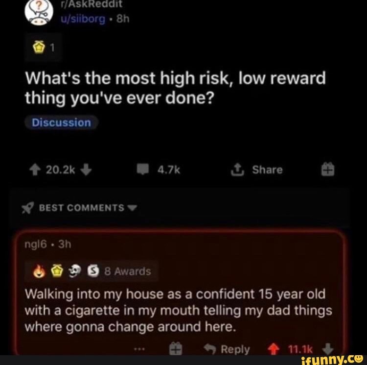 @1 What's the most high risk, low reward thing you've ever done ...
