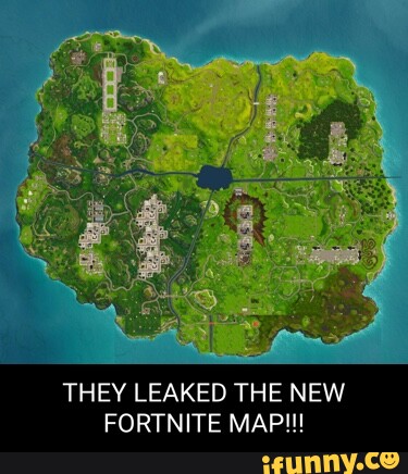 THEY LEAKED THE NEW FORTNITE MAP!!! - iFunny