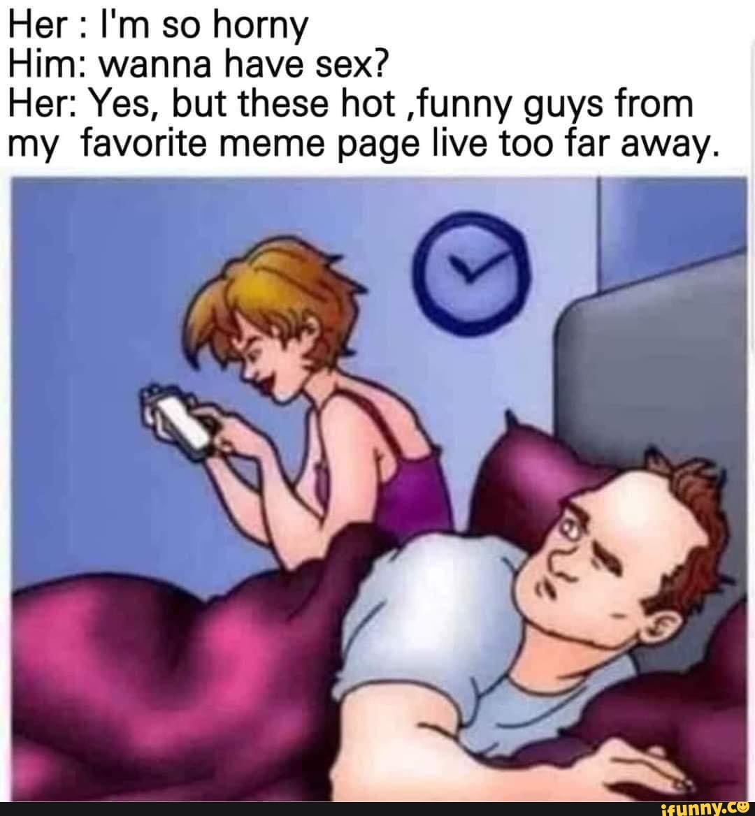 Wanna have sex meme