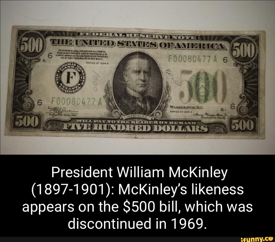 On President William Mckinley (1897-1901): McKinley's likeness appears ...