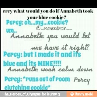 Anmabeth: you would fet
have it right?
Annabel: woah calm down
Perey