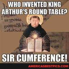 WHO INVENTED KING ARTHUR'S ROUND TABLE?)
CIn MiLSEFeFnMrinre