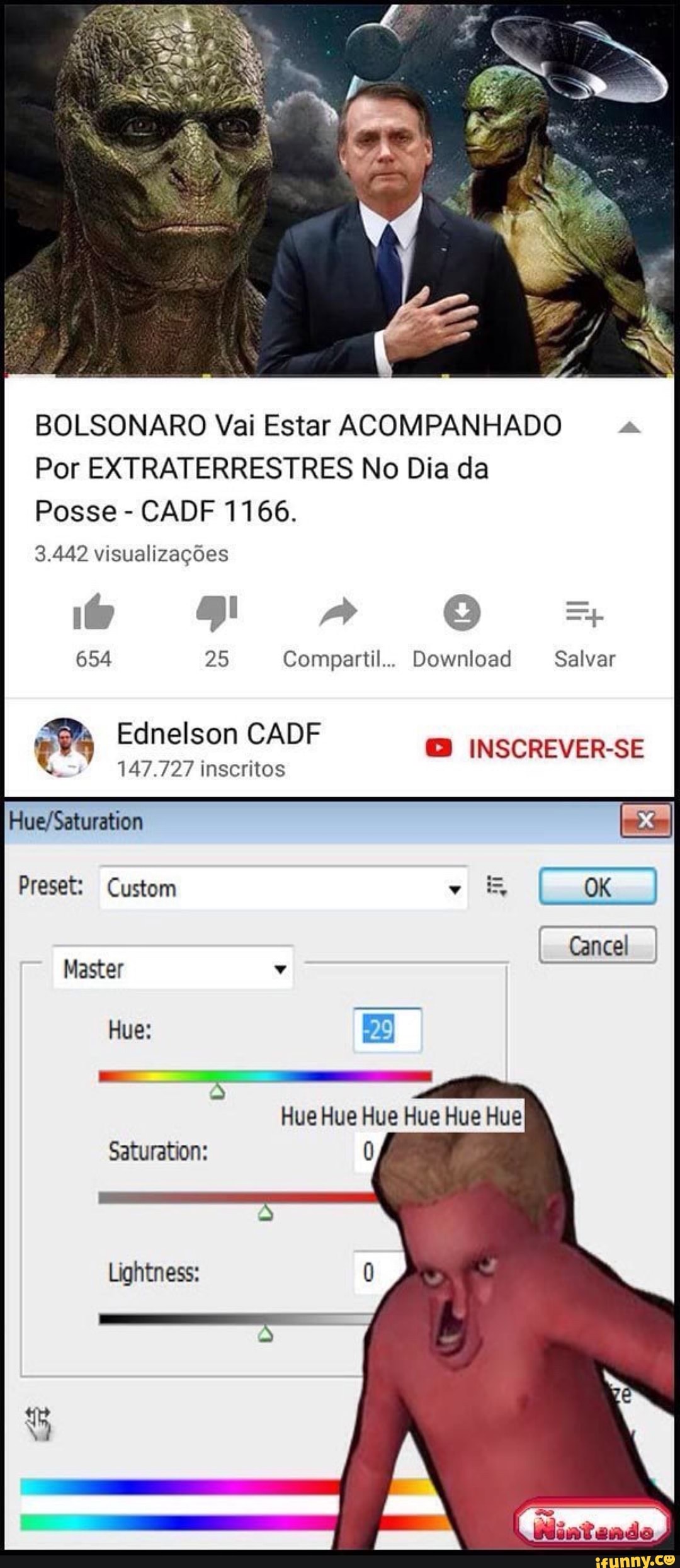 BOLSONARO Vai Estar ACOMPANHADO
Por EXTRATERRESTRES No Dia da
Posse
Hue Hue Hue Hue Hue Hue
Saturation: