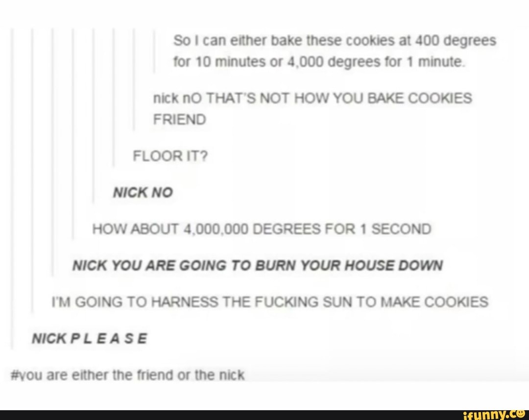 So I can either bake these cookies at 400 degrees for 10