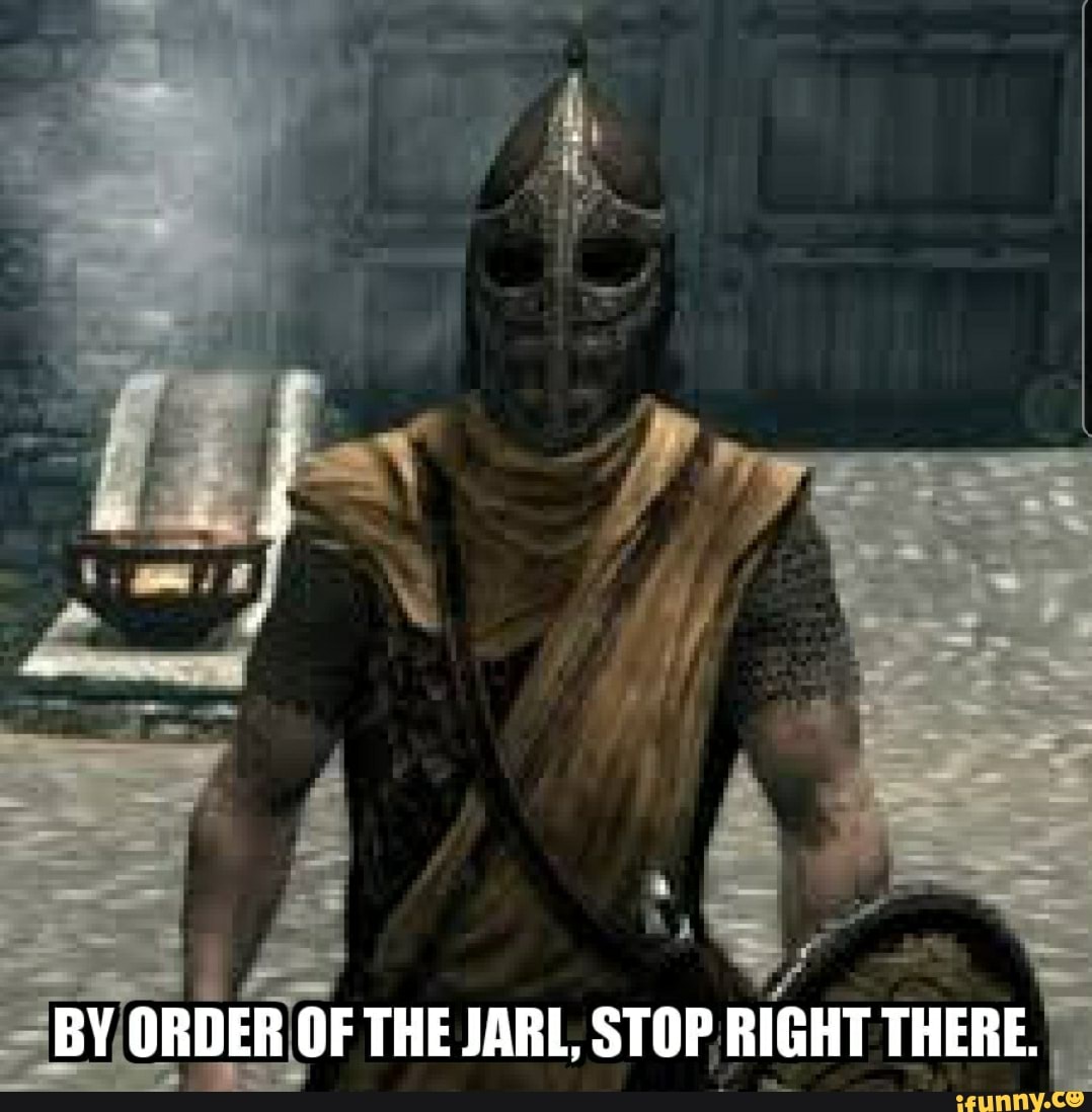 Right of stop the order by there the jarl By the