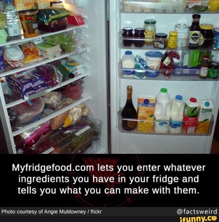 Lets you enter whatever ingredients you have in your fridge and tells