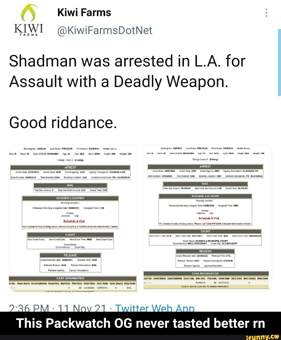 Kiwi Farms KIWI @KiwiFarmsDotNet FARMS Shadman was arrested in L.A. for ...