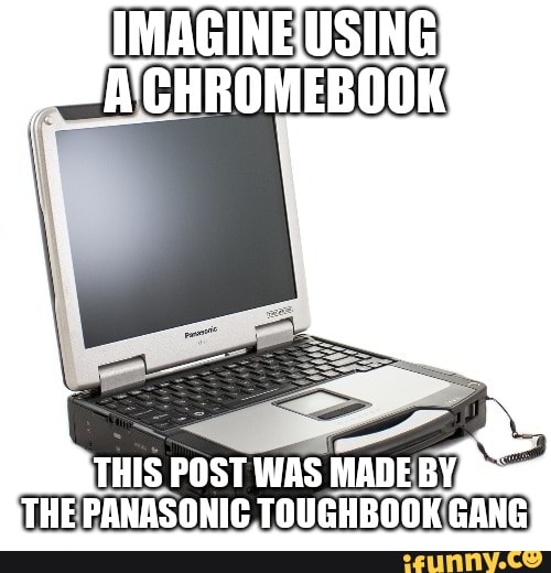 THE PANASONIC TOUGHBOOKIGANG