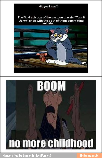 he final episode of the cartoon classic "Tom 8
Jerry" ends with the both of them committing
suicide.