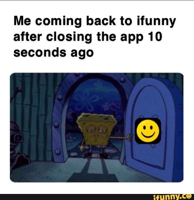 Me Coming Back To Ifunny After Closing The App 10 Seconds Ago Ifunny - i feel like the fitnessgram pacer test roblox