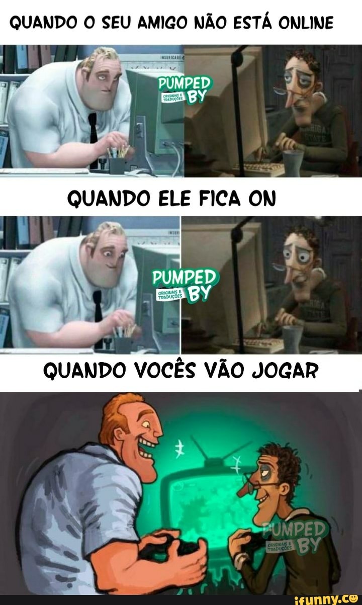 QUANDO O SEU AMIGO NÃO ESTÁ ONLINE