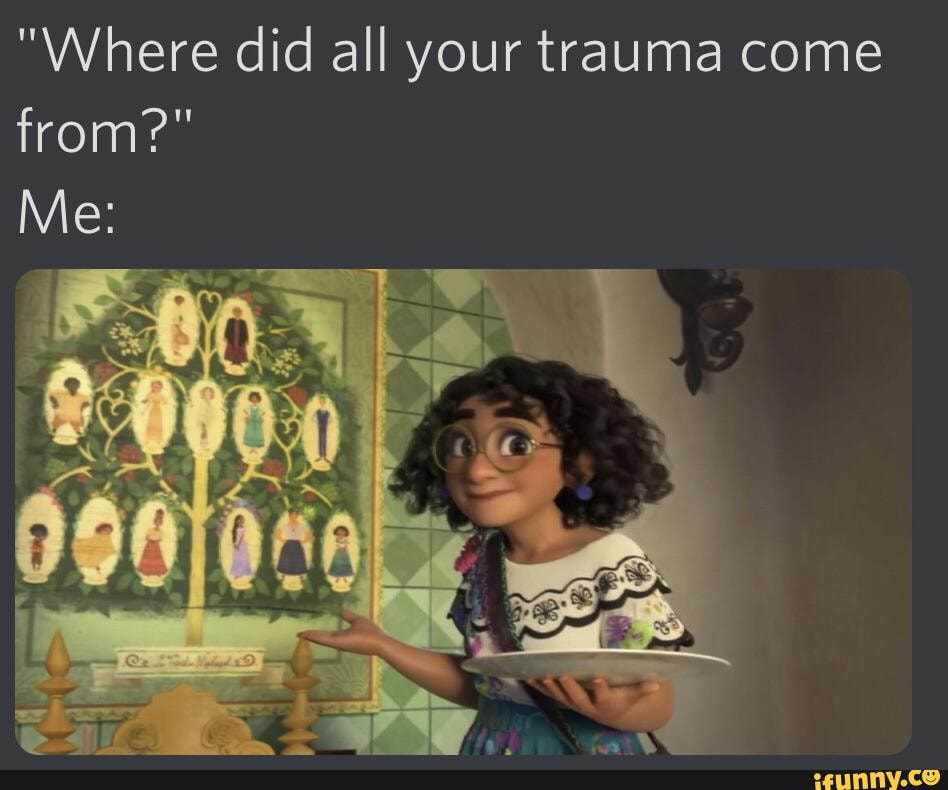 where-did-all-your-trauma-come-from-ifunny