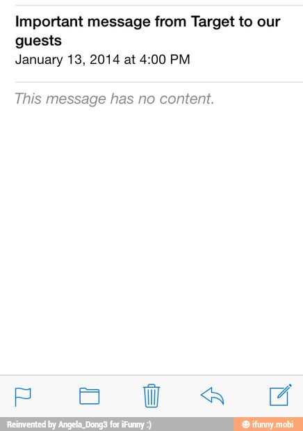 Important message from Target to our
guests
January 13, 2014 at 4:00 PM
This message has no content.