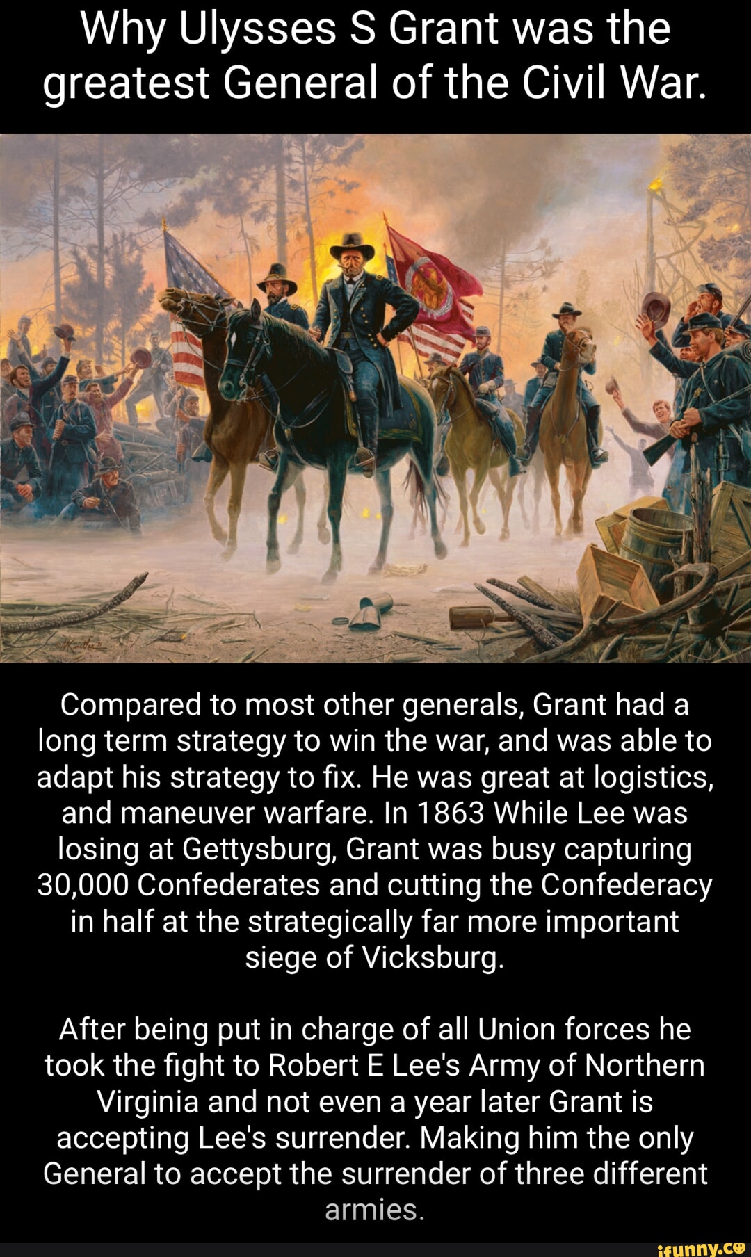 Why Ulysses S Grant was the greatest General of the Civil War 