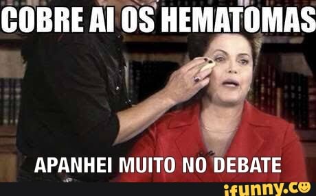 ADPF RINA = dr
COBRE AIOS HEMATOMAS
APANHEI MUITO NO DEBATE