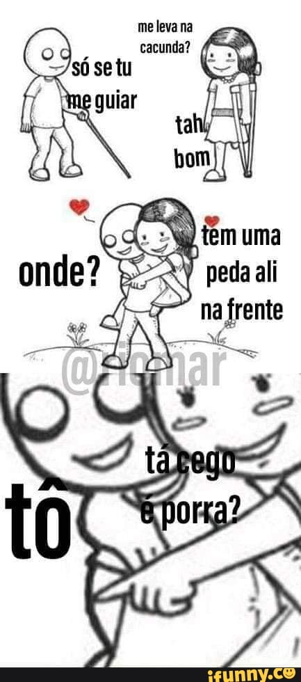 melevana
cacunda?
peda ali
na frente