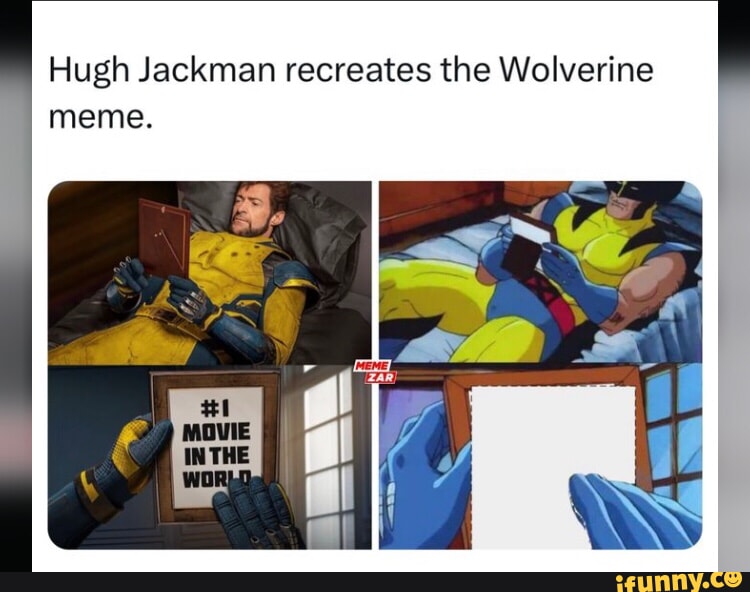 Hugh Jackman recreates the Wolverine meme. - iFunny