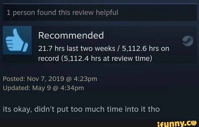 1 person found this review helpful
Recommended
21.7 hrs last two weeks / 5,112.6 hrs on record (5,112.4 hrs at review time)
Posted: Nov 7, 2019 @
Updated: May 9 @
its okay, didn't put too much time into it tho