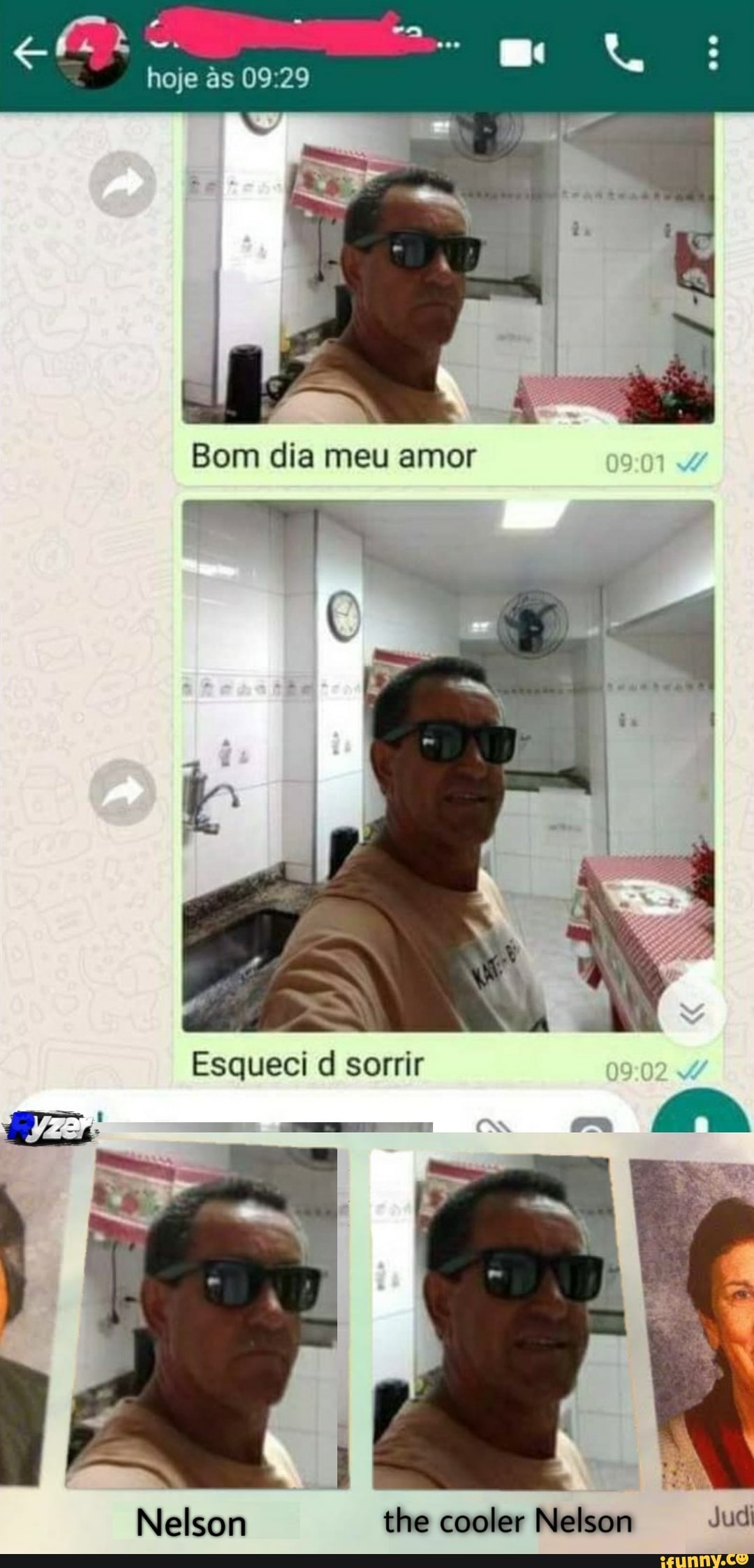& sco
hoje s
Bom dia meu amor
Esqueci dl sorrir
Nelsom the cooler Nelson