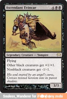 Other black creatures get +1/+1
Nonblack creatures get -1/-1
His soul snared
by an
angel' curs