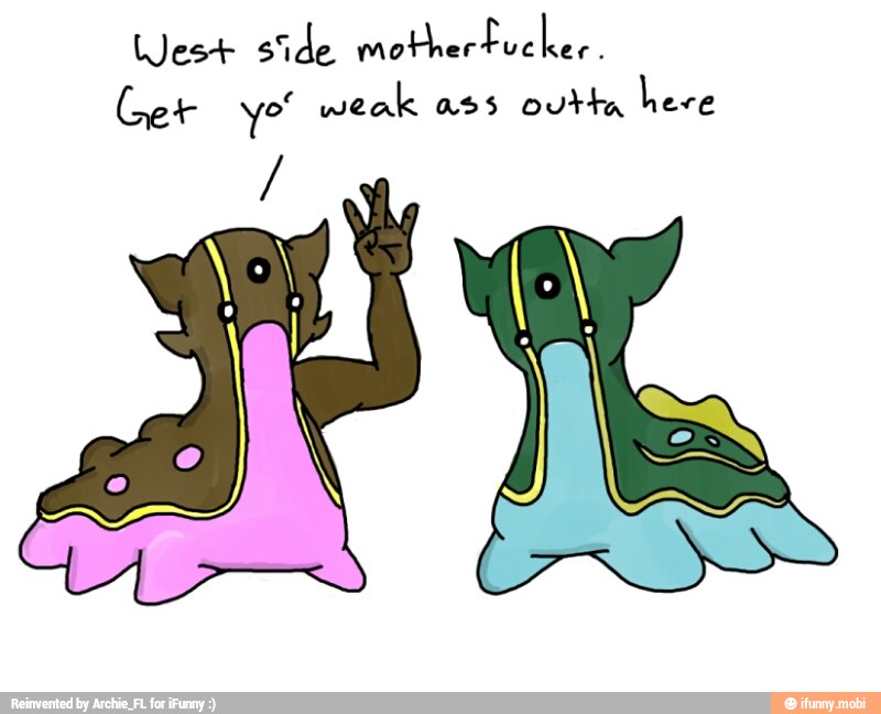West side sothertucher.
Ger yo weak ass outta here