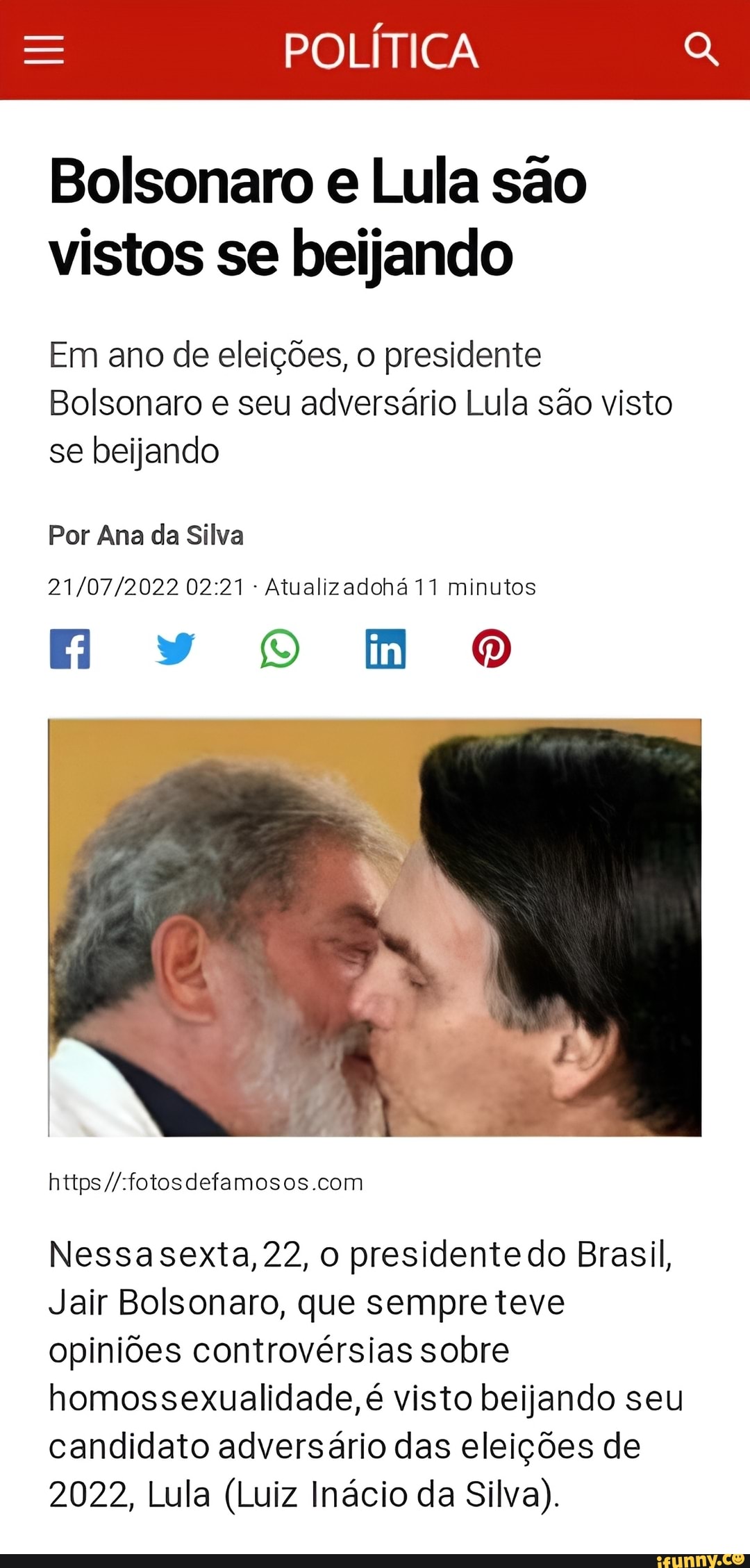 POLÍTICA Bolsonaro E Lula São Vistos Se Beijando Em Ano De Eleições, O ...