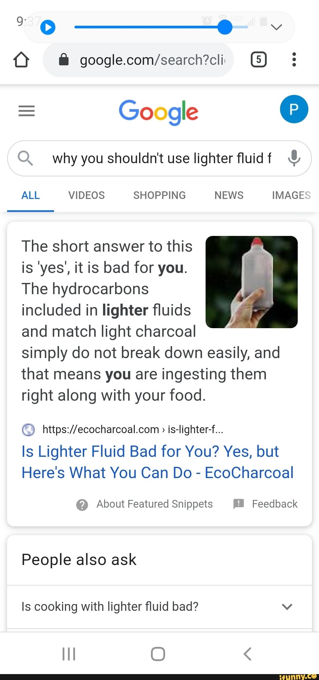 Google Q O. why you shouldn't use lighter fluidf ALL VIDEOS SHOPPING