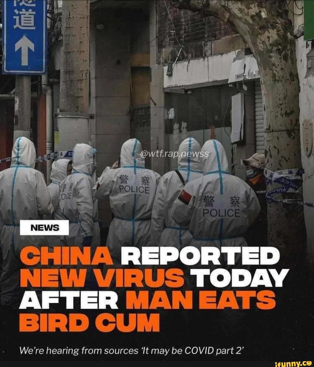 POLICE INES) CHINA REPORTED NEW VIRUS TODAY AFTER MAN EATS BIRD CUM We ...