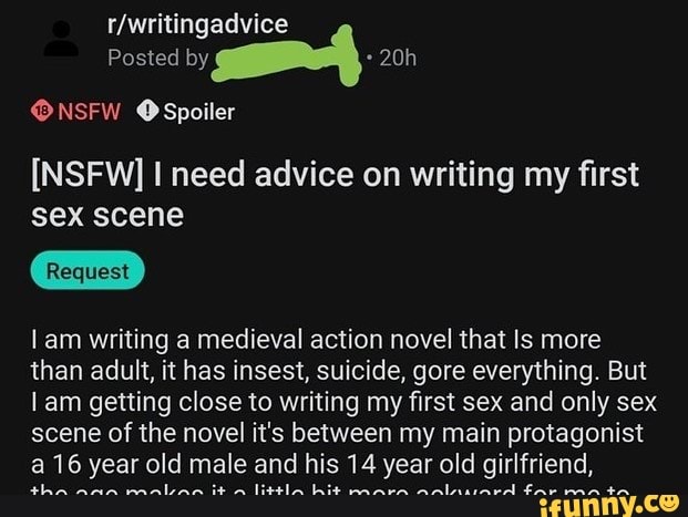 Cfwritingadvice Posted by @NSFW Spoiler NSFW I need advice on  