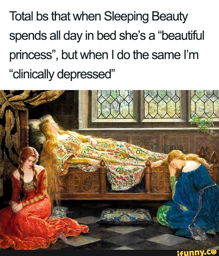 Total bs that when Sleeping Beauty spends all day in bed she's a