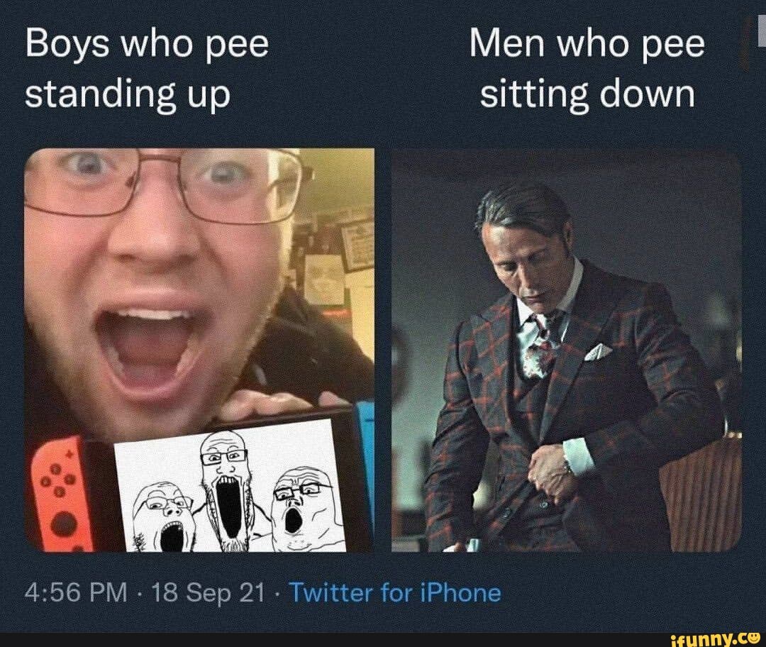 Boys who pee Men who pee standing up sitting down PM 18 Sep 21 Twitter