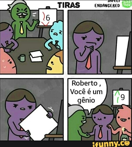 ENDANGERED
Roberto
Você é um