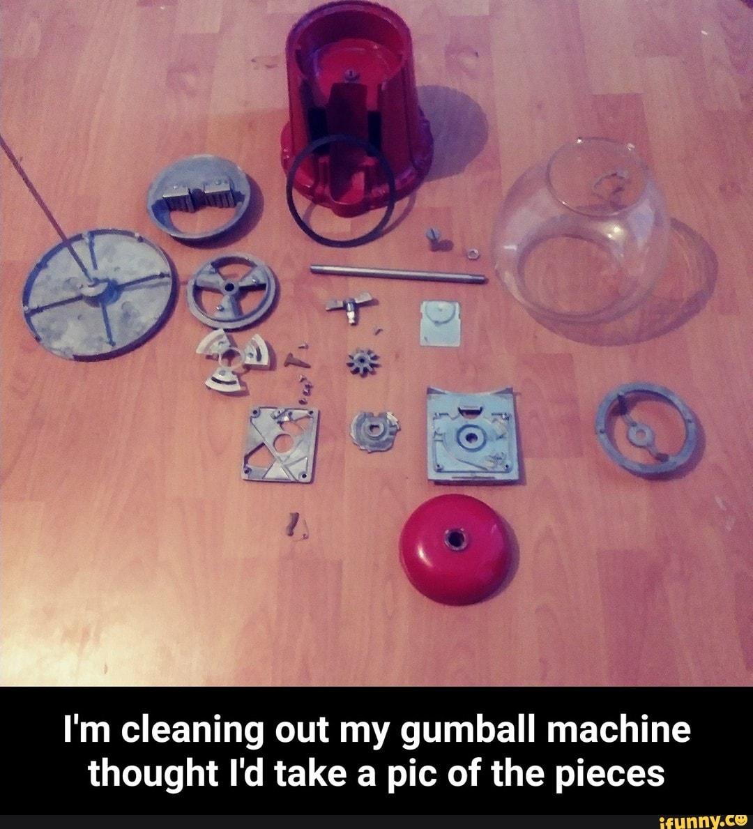 I'm cleaning out my gumball machine thought I'd take a pic of the pieces I'm cleaning out my