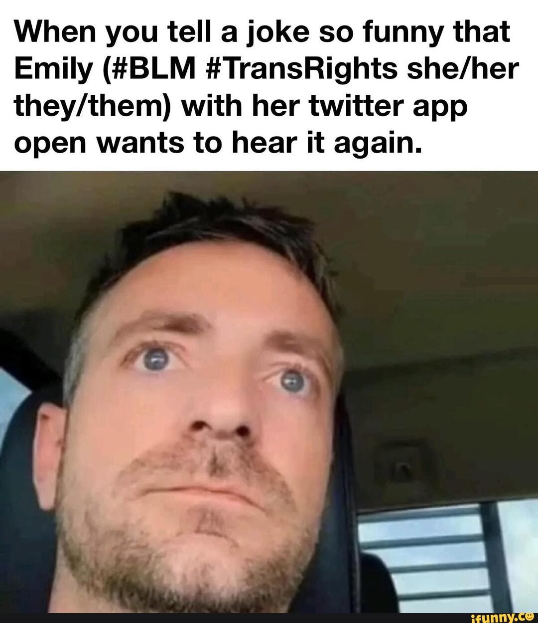 When You Tell A Joke So Funny That Emily Blm Transrights With Her Twitter App Open Wants To 2696