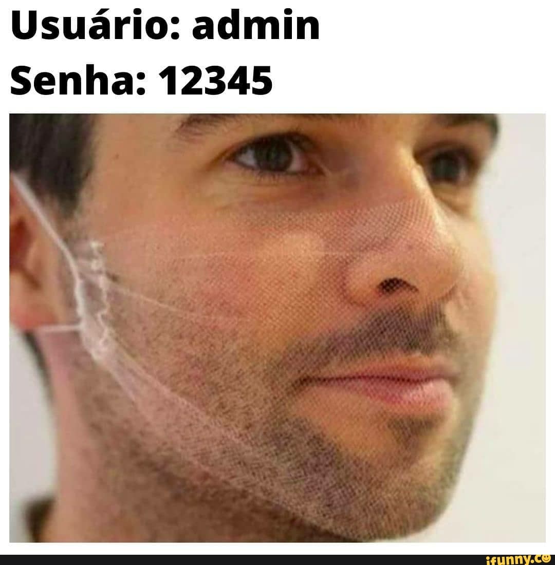 Usuário: admin
Senha: 12345
