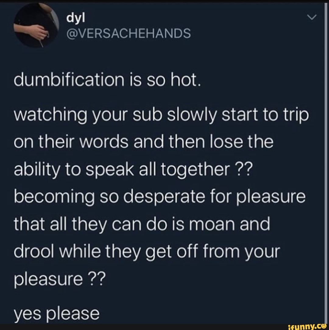 Dumbification