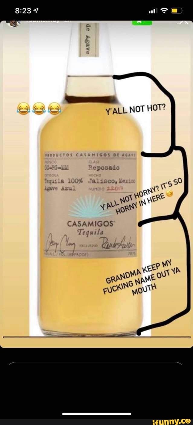 Op Y All Not Hot Ctos Casamigos Reposado Jalisco Casamigos Tequila Grant
