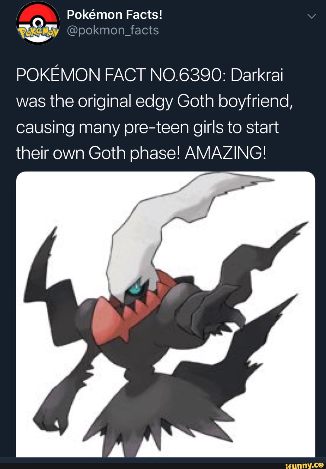 Pokemon Fact N Darkrai Was The Original Edgy Goth Boyfriend Causing Many Pre Teen Girls To Start Their Own Goth Phase Aiviazing Ifunny