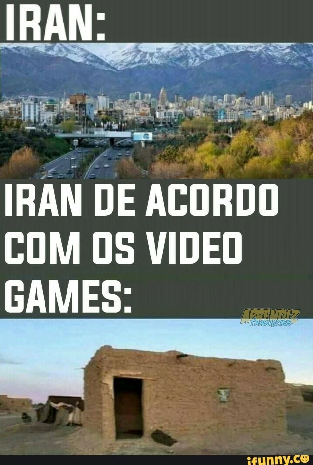 IRAN:
IRAN DE ACORDO COM OS VIDEO GAMES: