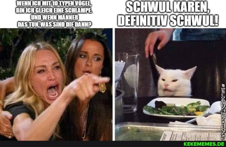 SCHWULKAREN!
BIN ICH GLEICH EINESCHLAMEE ANEN UND WEHN MÄHNER
BAS FUN. WAS SIND DIE BANHA