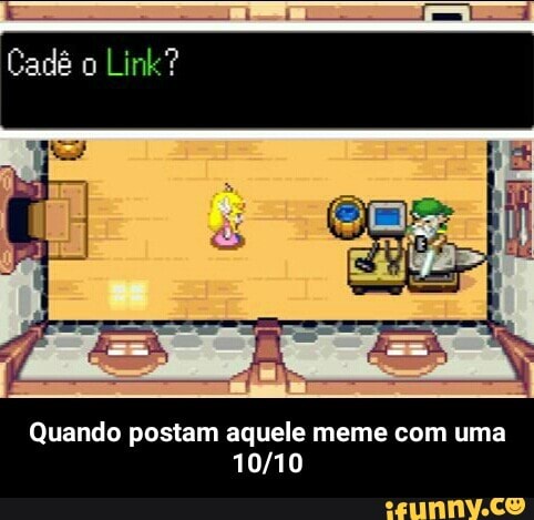 Quando postam aquele meme com uma
10/10 - Quando postam aquele meme com uma 10/10